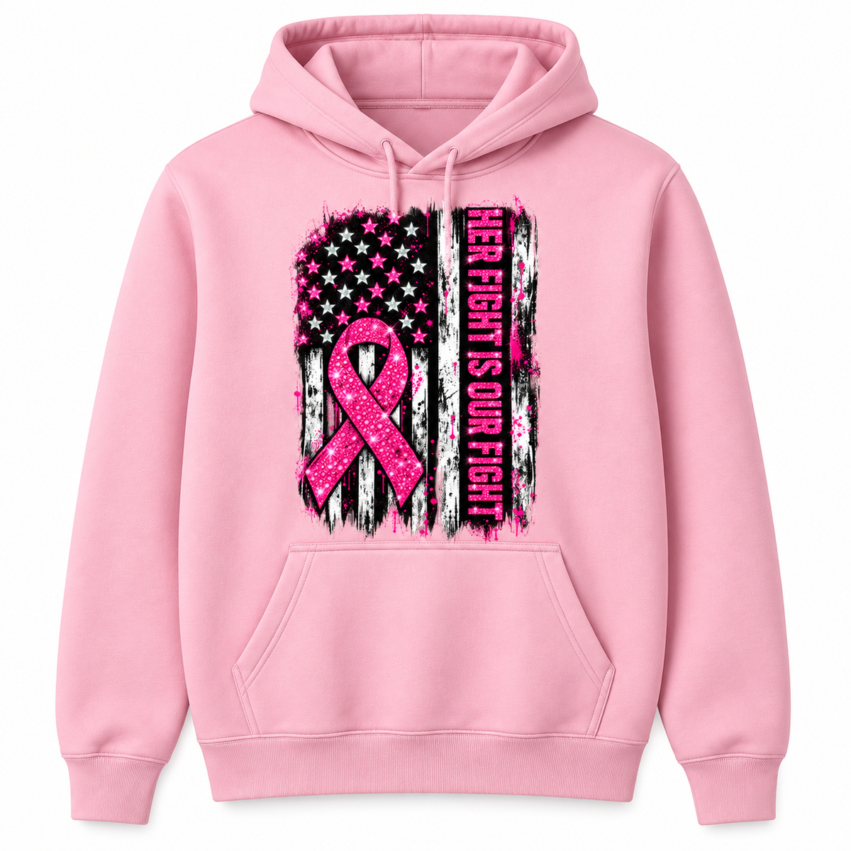 Pink hoodie with a sparkling pink ribbon, black-and-white flag, and Her Fight Is Our Fight lettering