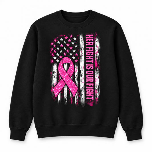 Black crewneck with a sparkling pink ribbon, flag, and vertical Her Fight Is Our Fight lettering