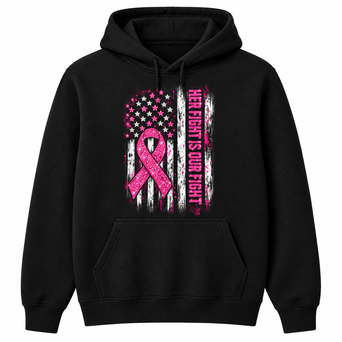 Black hoodie with a sparkling pink ribbon, flag, and vertical Her Fight Is Our Fight lettering