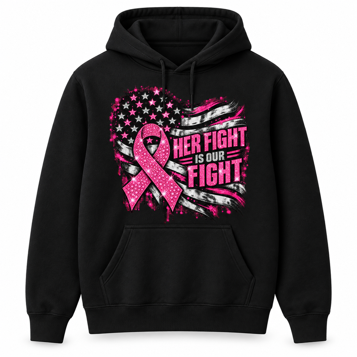 Black hoodie with a sparkling pink ribbon on a waving flag and the words Her Fight Is Our Fight